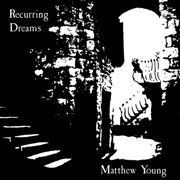 Recurring Dreams, by Matthew Young